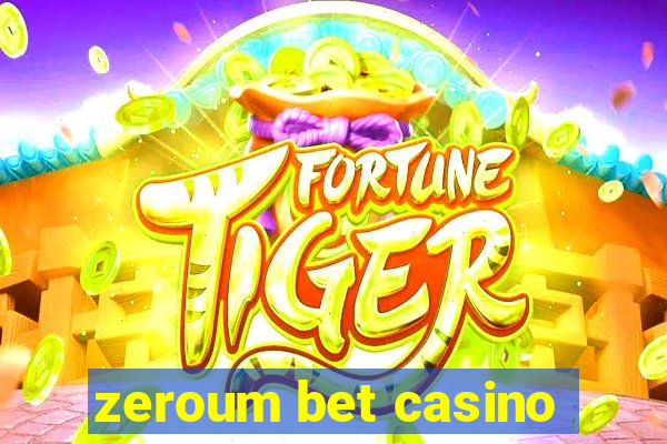 zeroum bet casino